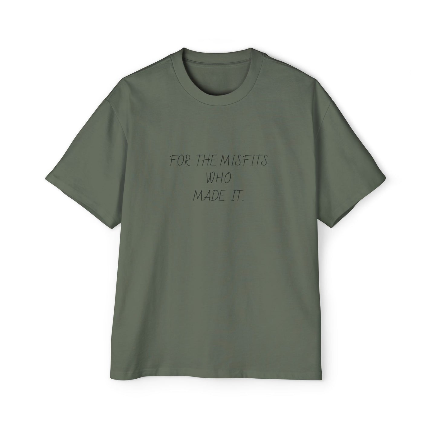 FOR THE MIS FITS THAT MADE IT